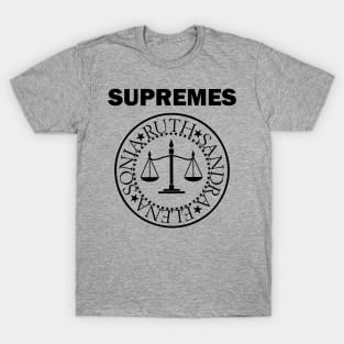 SUPREMES FEMALE SUPREME COURT JUSTICES T-Shirt